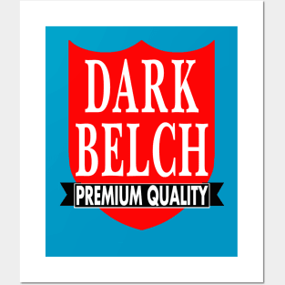 Dark Belch Posters and Art